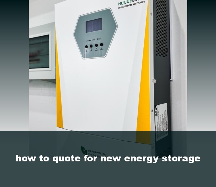 how to quote for new energy storage