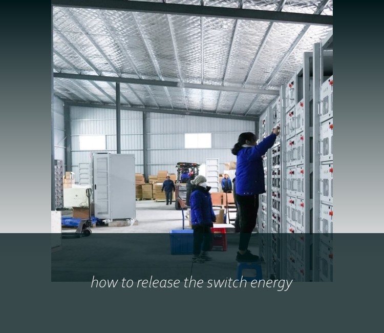 how to release the switch energy