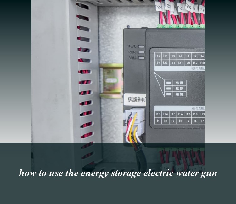 how to use the energy storage electric water gun