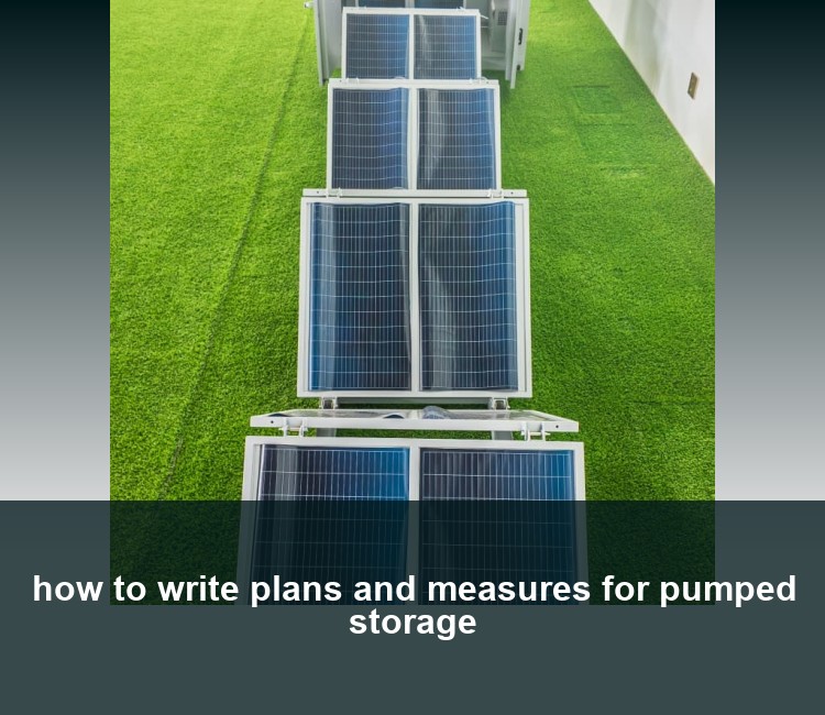 how to write plans and measures for pumped storage