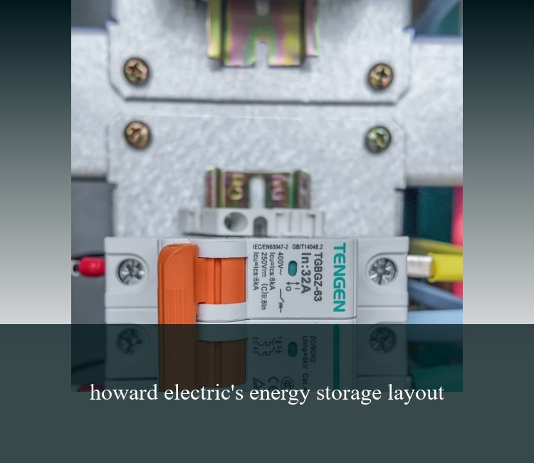 howard electric's energy storage layout