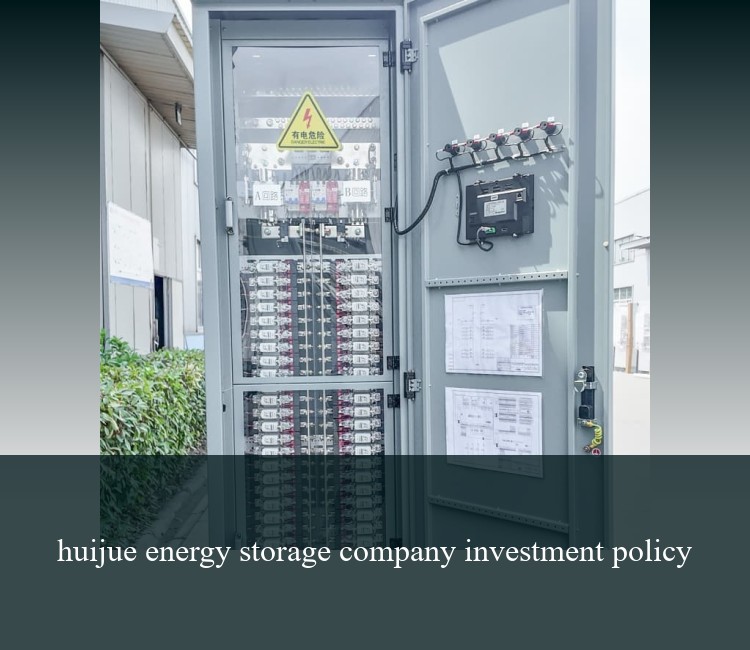 huijue energy storage company investment policy