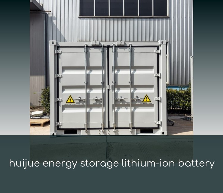 huijue energy storage lithium-ion battery