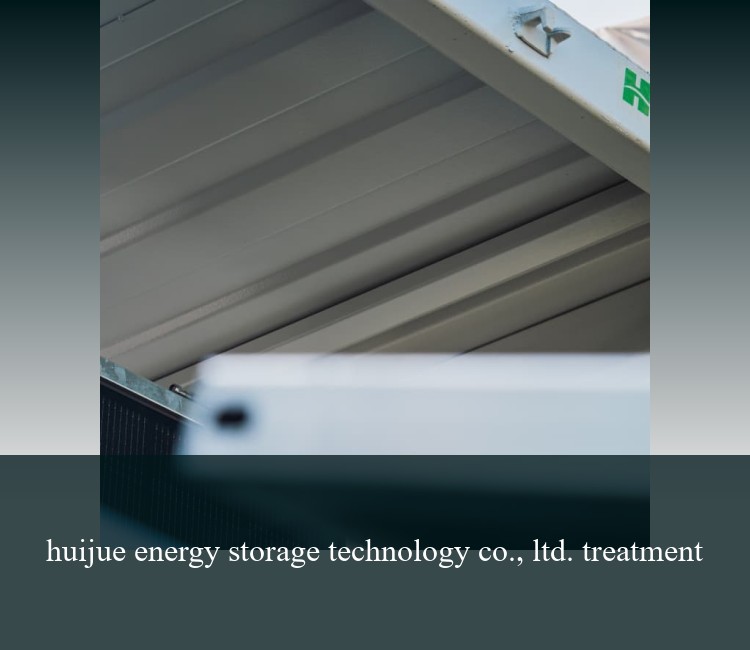 huijue energy storage technology co., ltd. treatment