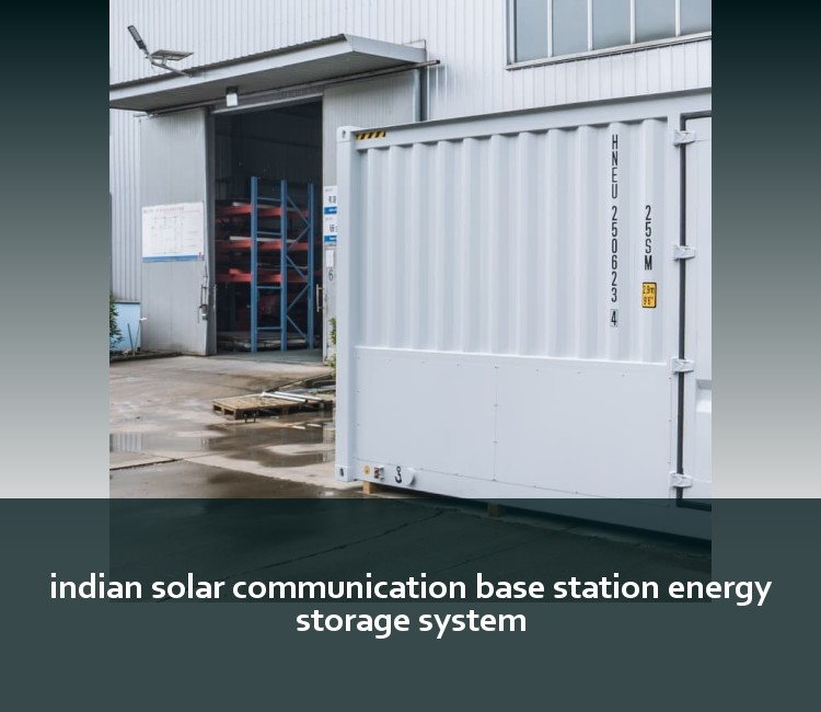 indian solar communication base station energy storage system
