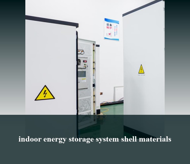 indoor energy storage system shell materials
