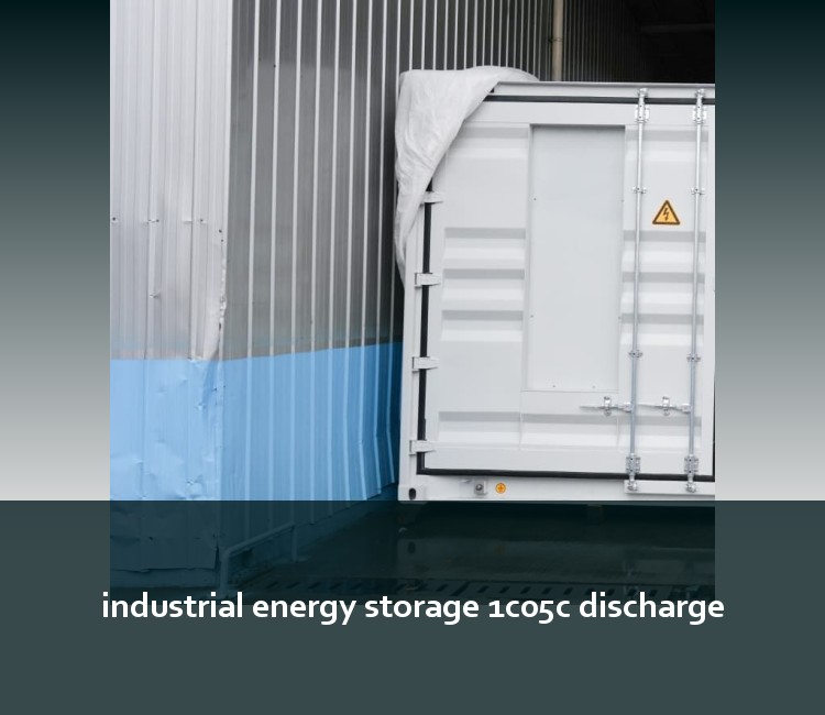 industrial energy storage 1c05c discharge