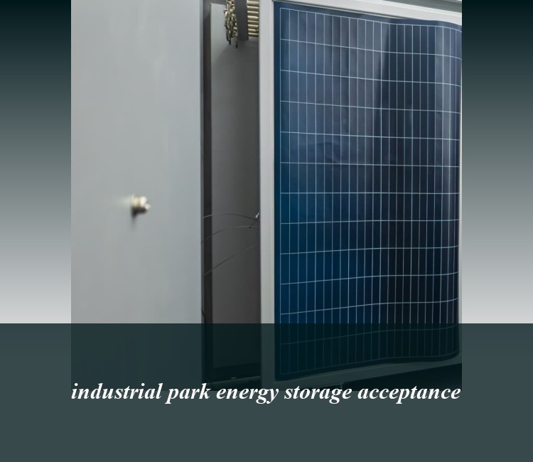 industrial park energy storage acceptance
