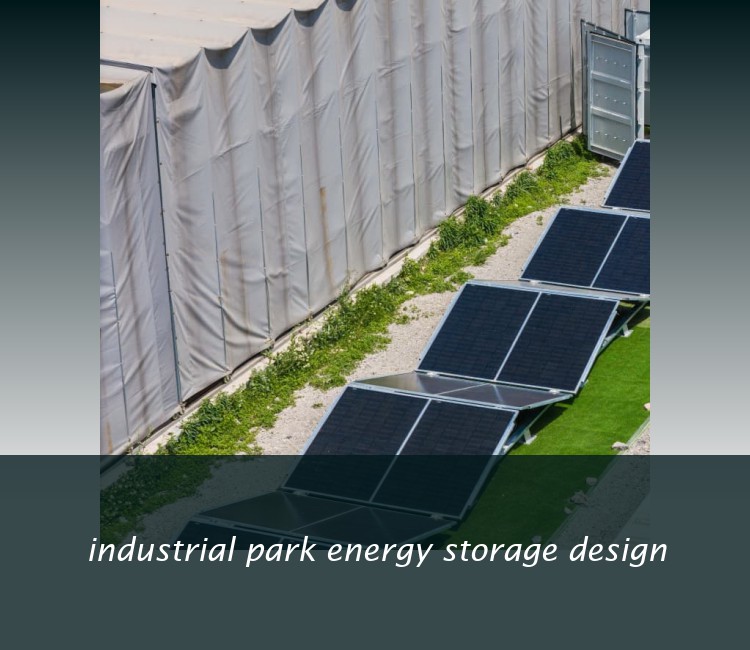 industrial park energy storage design