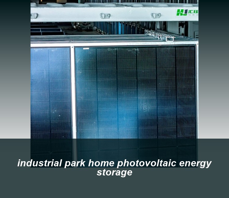industrial park home photovoltaic energy storage