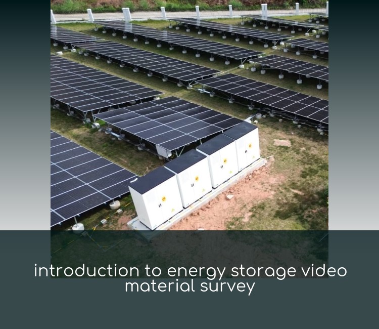introduction to energy storage video material survey
