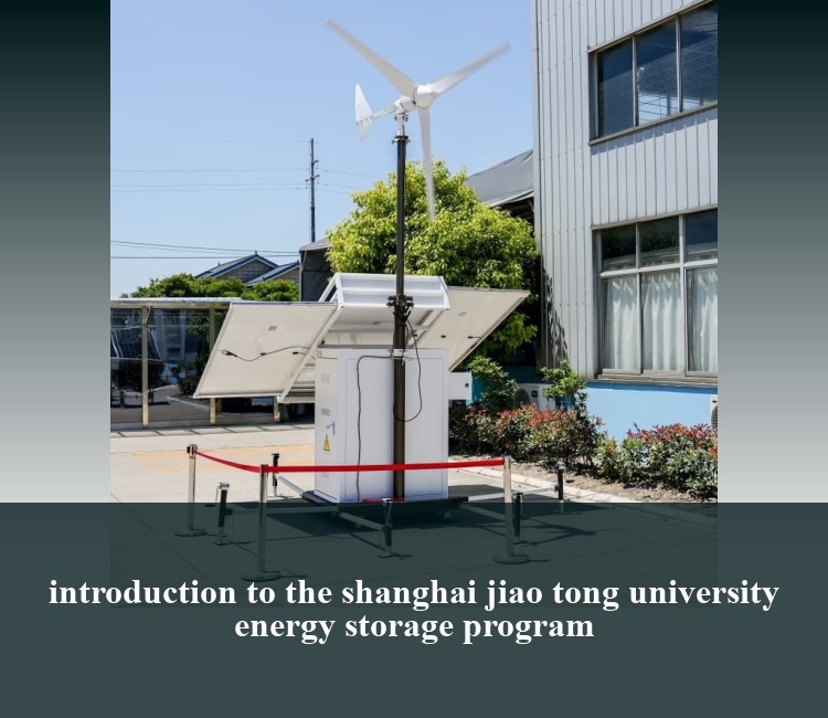 introduction to the shanghai jiao tong university energy storage program