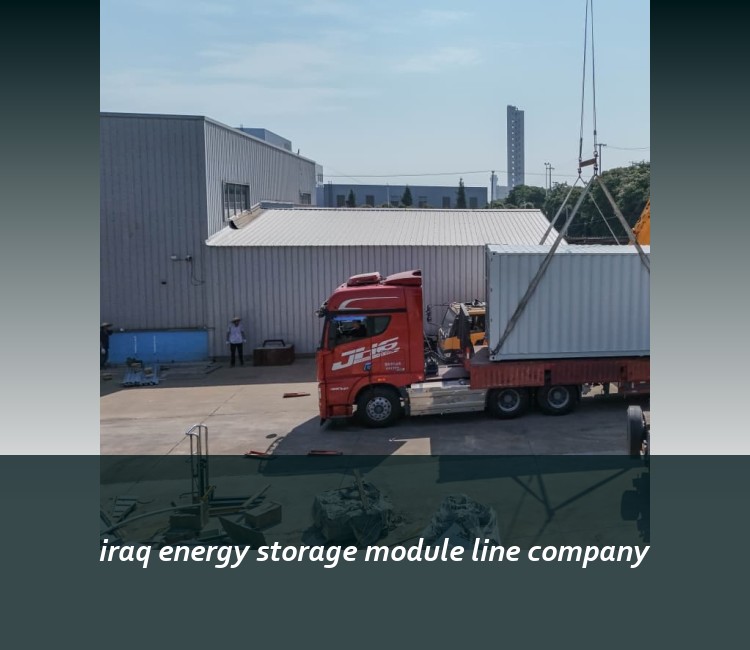 iraq energy storage module line company