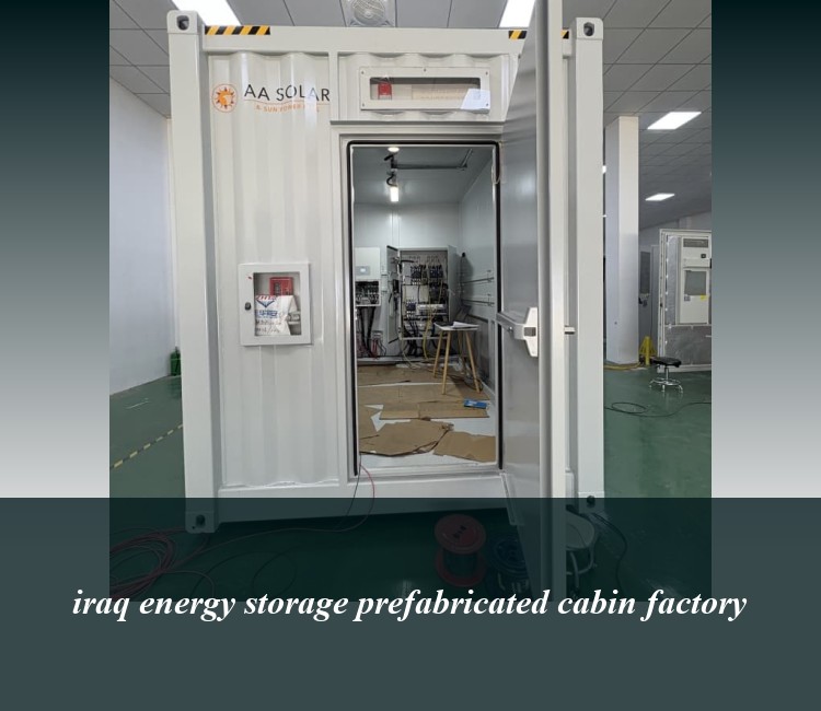 iraq energy storage prefabricated cabin factory