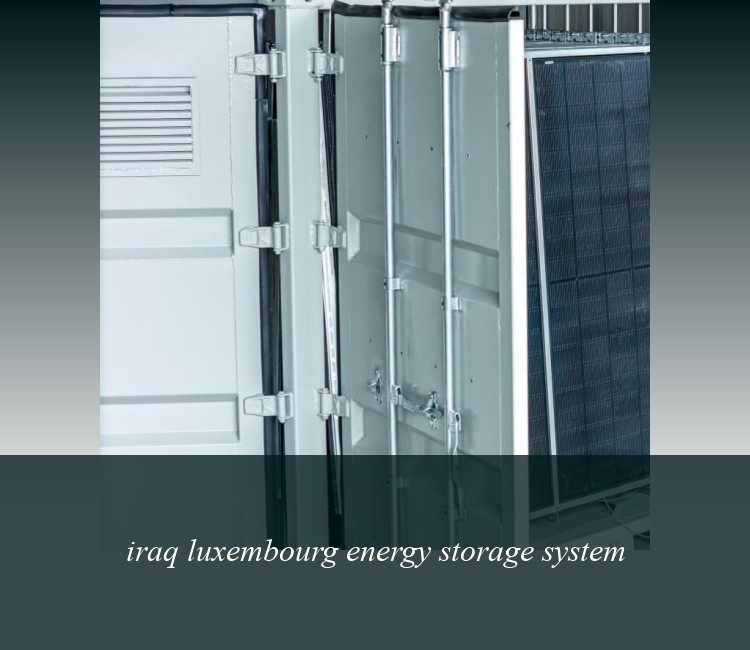 iraq luxembourg energy storage system