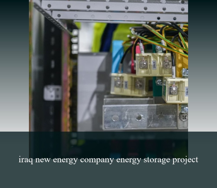 iraq new energy company energy storage project