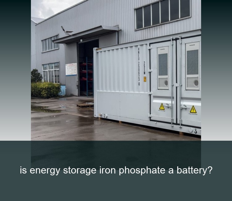is energy storage iron phosphate a battery?