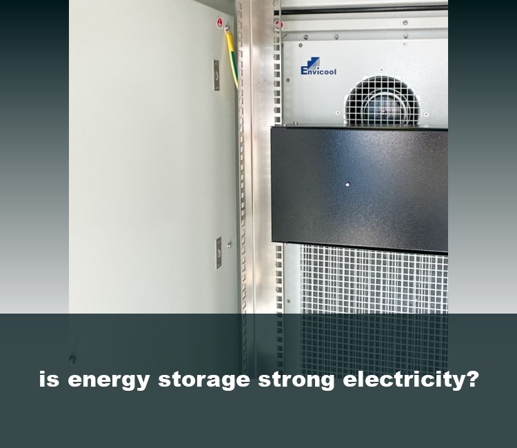 is energy storage strong electricity?