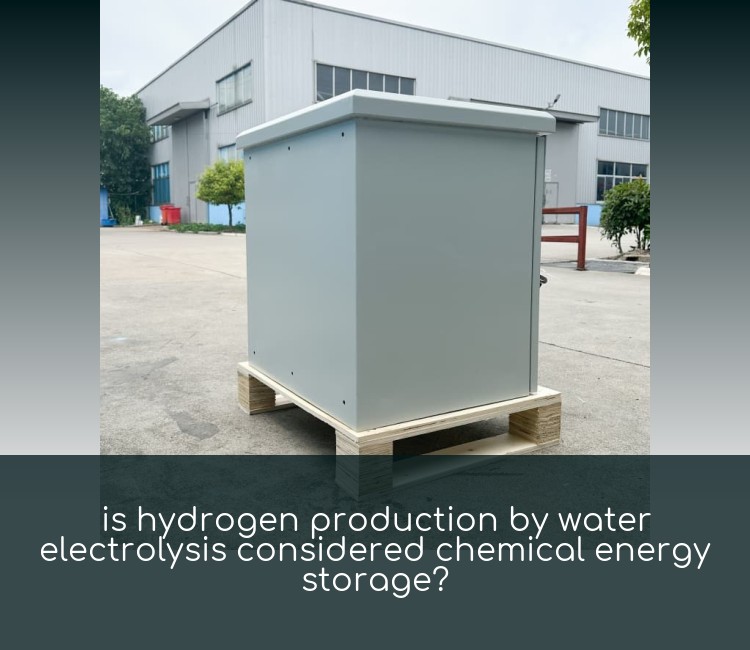 is hydrogen production by water electrolysis considered chemical energy storage?