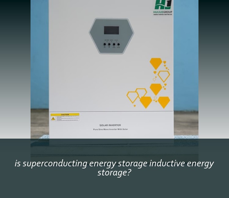 is superconducting energy storage inductive energy storage?