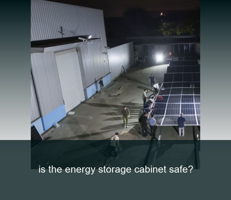 is the energy storage cabinet safe?