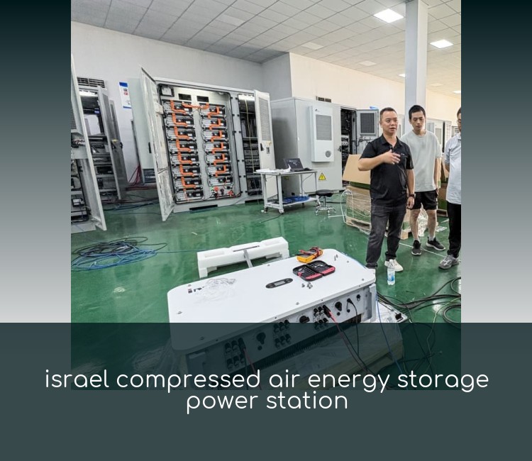 israel compressed air energy storage power station
