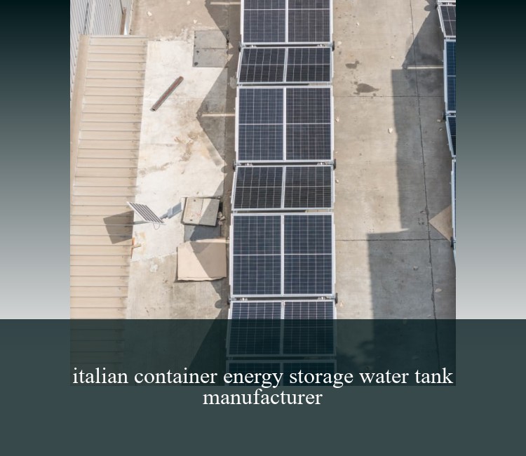 italian container energy storage water tank manufacturer