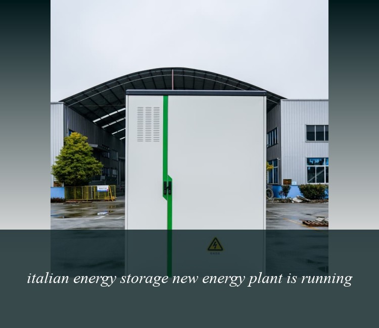 italian energy storage new energy plant is running