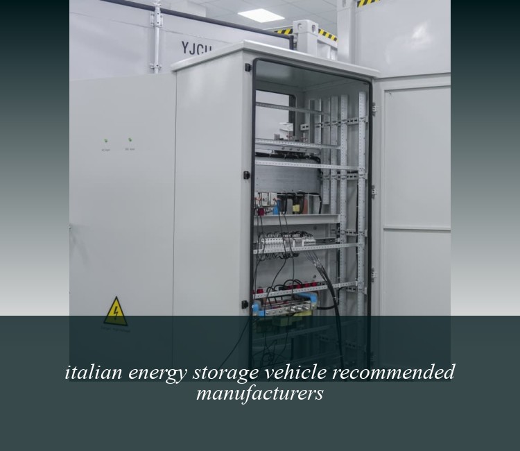 italian energy storage vehicle recommended manufacturers