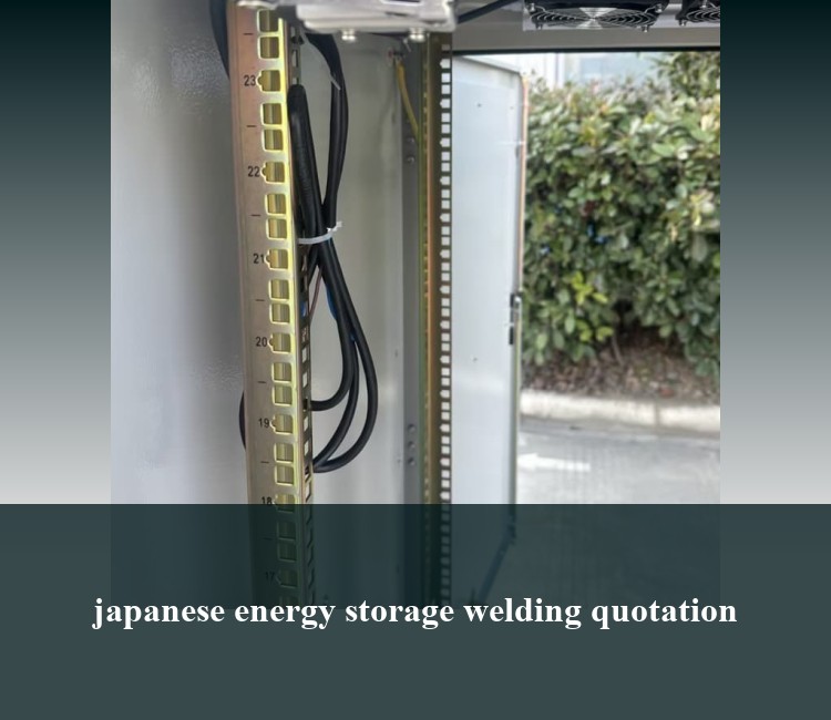 japanese energy storage welding quotation