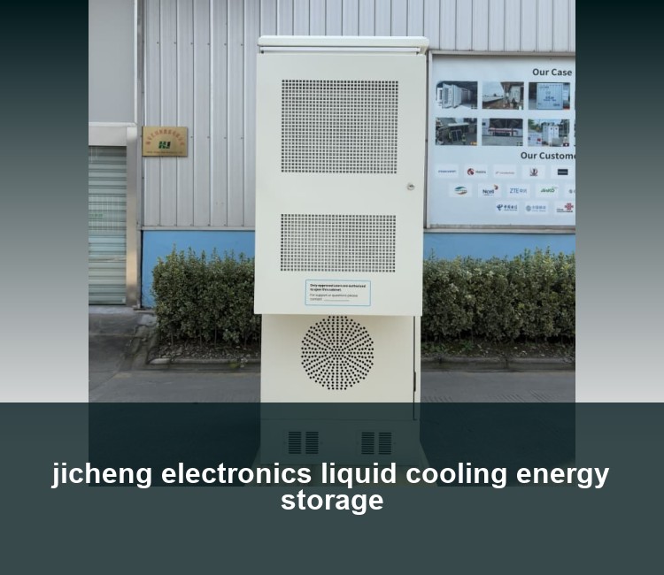 jicheng electronics liquid cooling energy storage