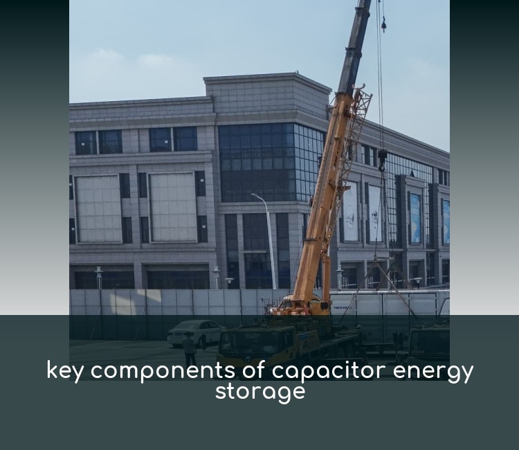 key components of capacitor energy storage