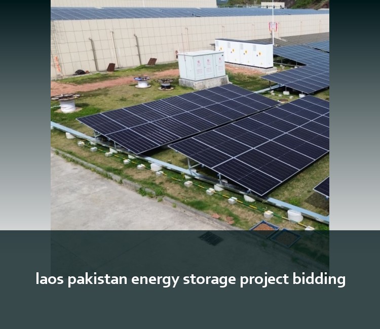 laos pakistan energy storage project bidding