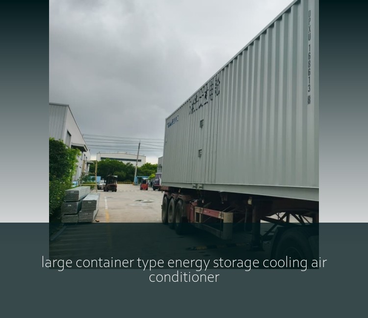 large container type energy storage cooling air conditioner