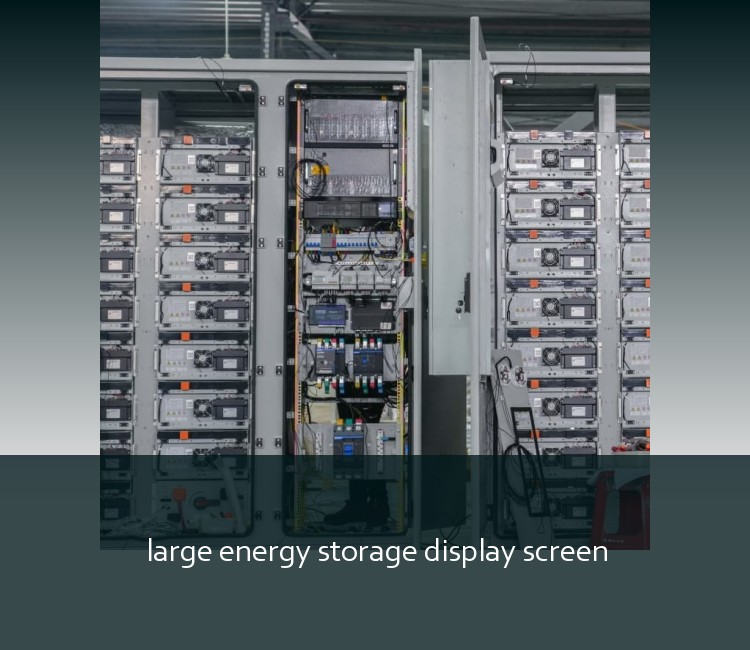 large energy storage display screen