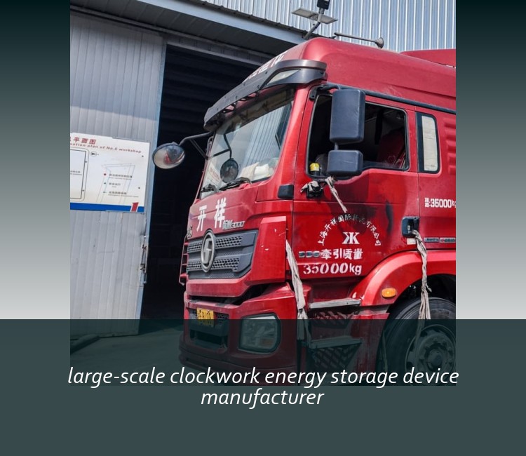 large-scale clockwork energy storage device manufacturer