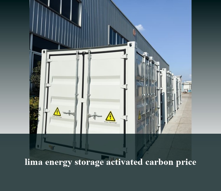 lima energy storage activated carbon price