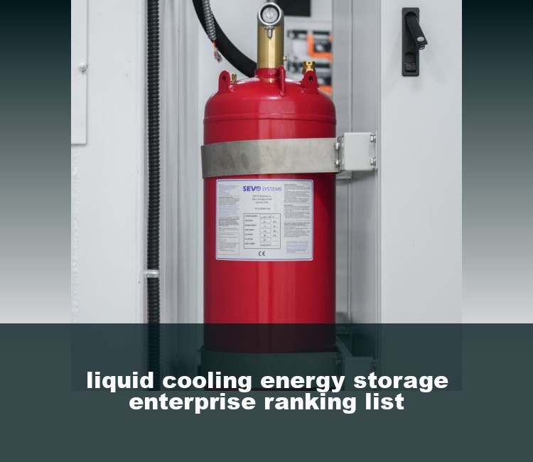 liquid cooling energy storage enterprise ranking list