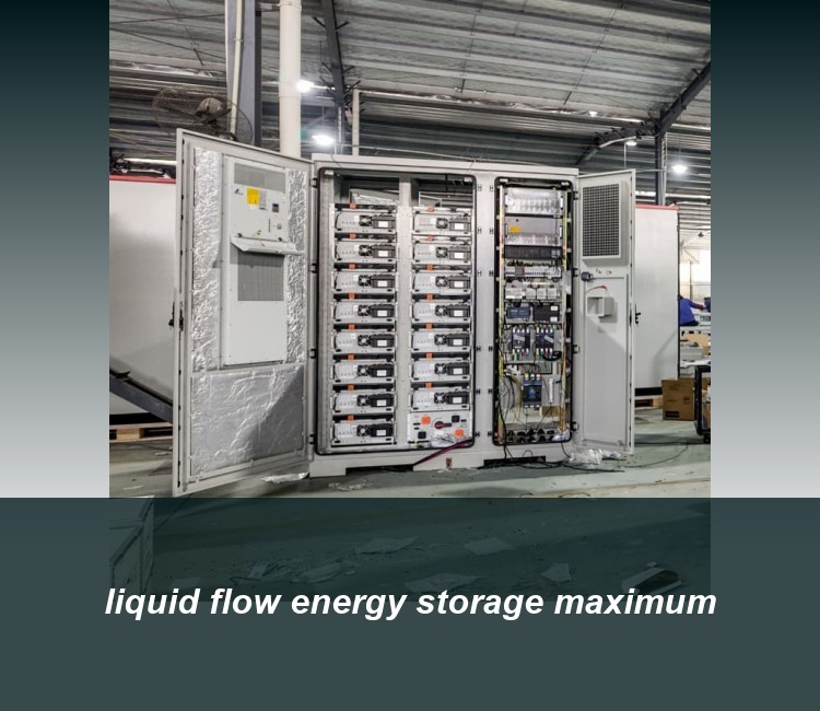 liquid flow energy storage maximum