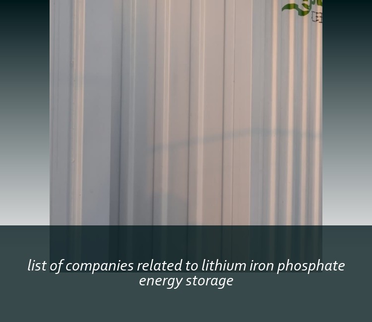 list of companies related to lithium iron phosphate energy storage