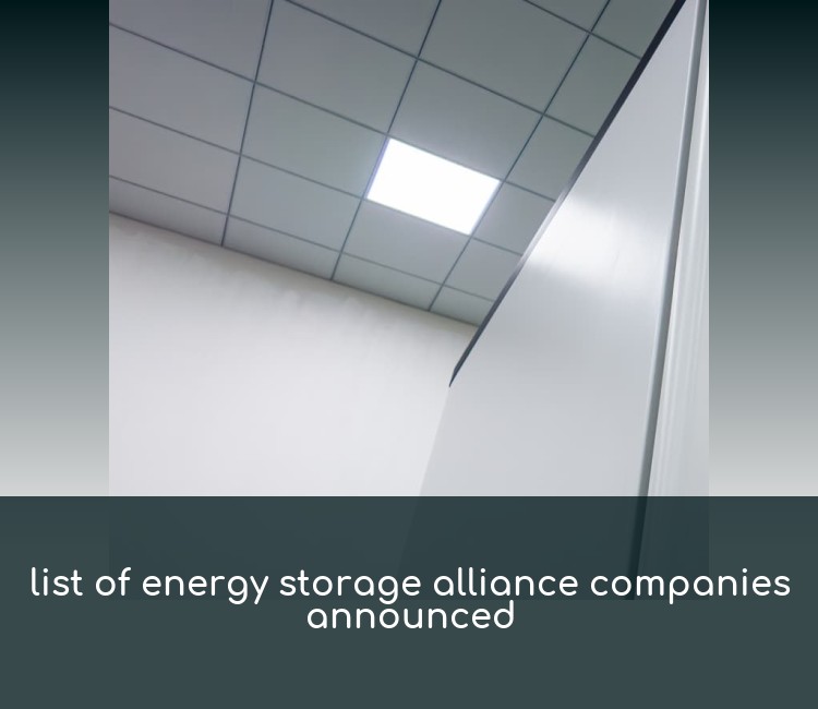 list of energy storage alliance companies announced