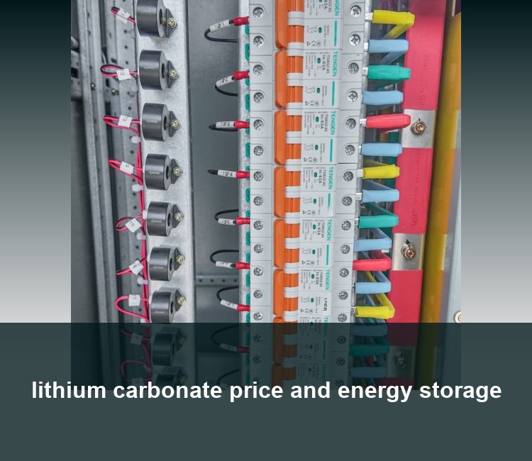 lithium carbonate price and energy storage