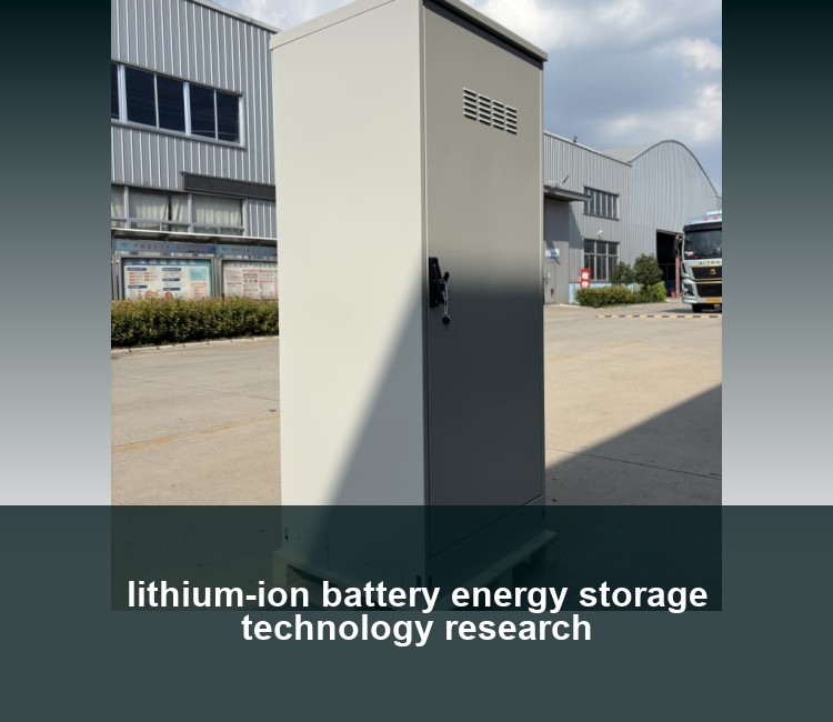 lithium-ion battery energy storage technology research