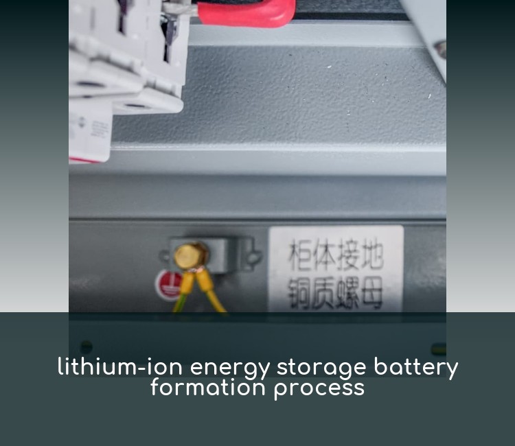 lithium-ion energy storage battery formation process