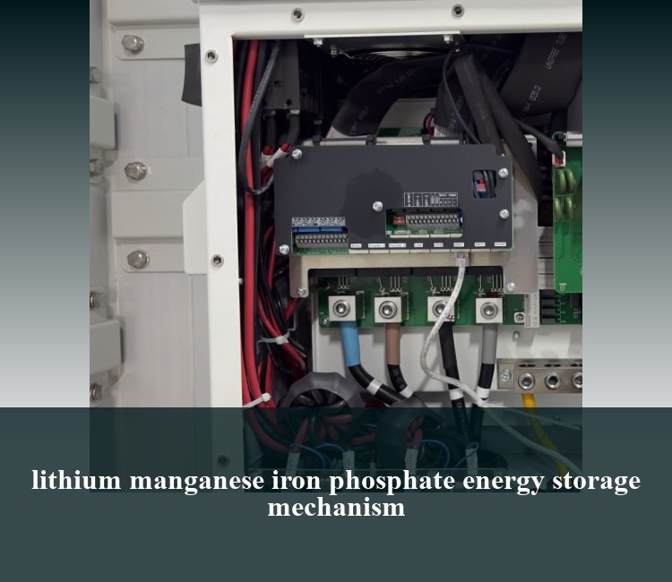 lithium manganese iron phosphate energy storage mechanism