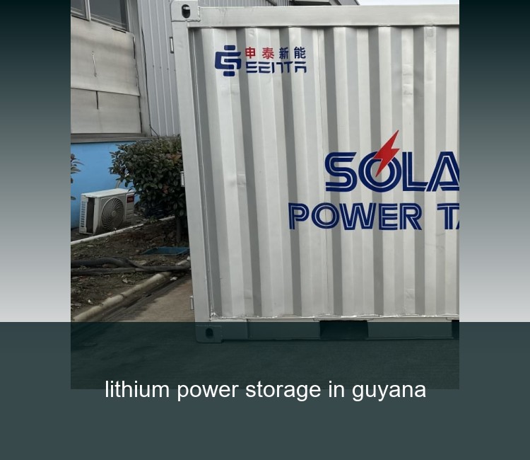 lithium power storage in guyana