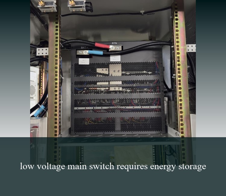 low voltage main switch requires energy storage
