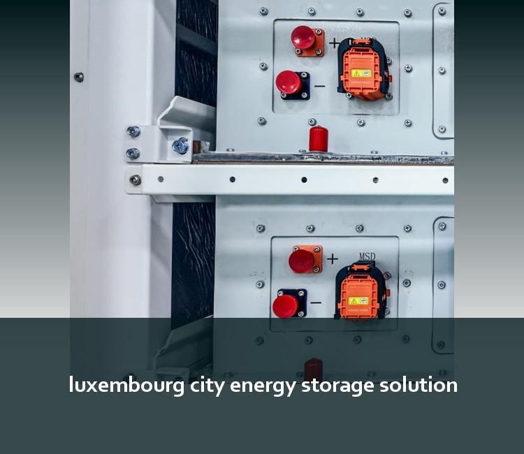 luxembourg city energy storage solution