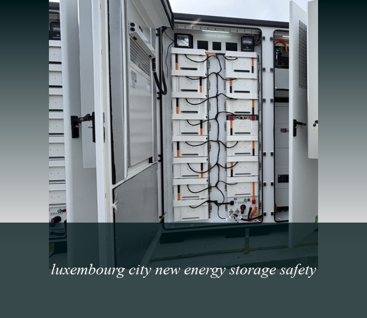 luxembourg city new energy storage safety