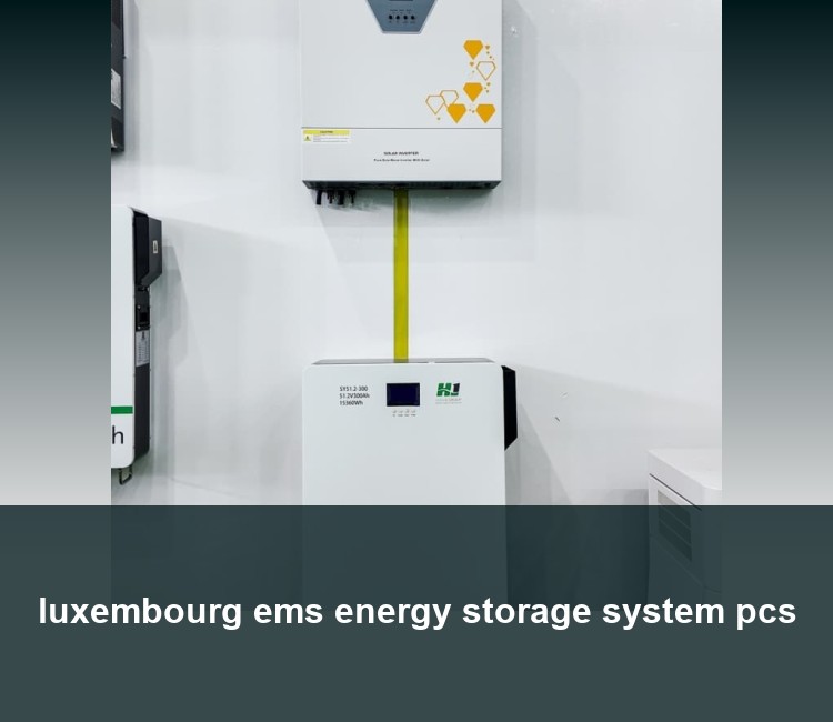 luxembourg ems energy storage system pcs